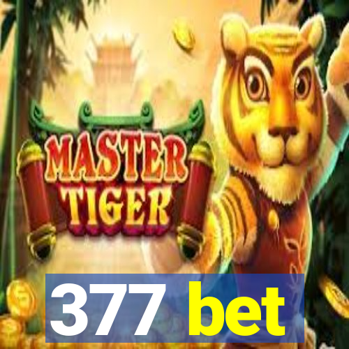 377 bet